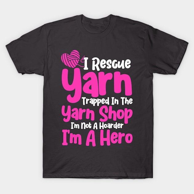 Knitting Knitter Rescue Yarn T-Shirt by Toeffishirts